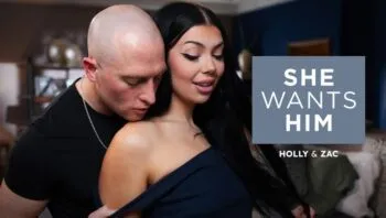 She Wants Him – Holly & Zac